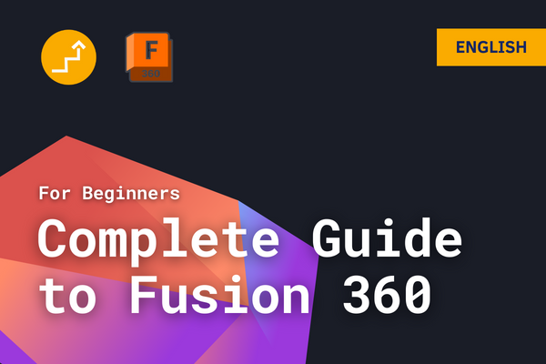 Fusion 360 for Beginners course with certificate